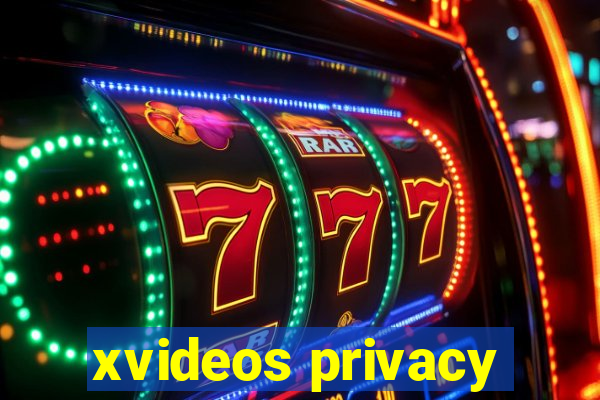 xvideos privacy